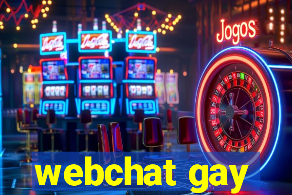 webchat gay